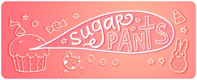 Sugar Pants
