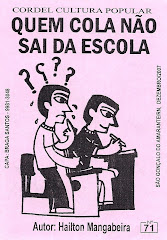 Cordel: Quem Cola Não Sai da Escola, nº 71. Dezembro/2007