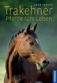 Trakehner - Pferde fürs Leben written by Imke Eppers