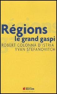 Régions, le grand gaspi