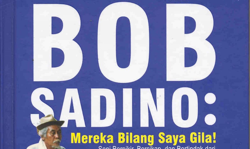 Biografi Bob sadino - Pengusaha Masa Depan Indonesia | The Inspiration ...