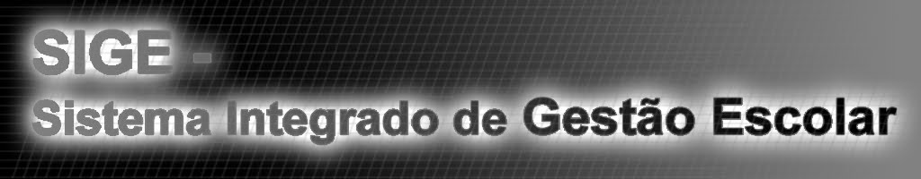 SIGE - Sistema Integrado de Gestão Escolar