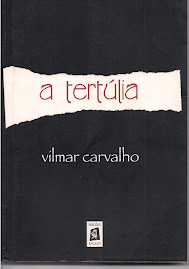 Livro: A Tertúlia - Vilmar Carvalho