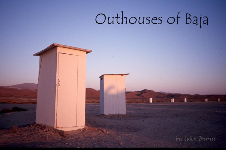 [OuthousesOfBaja.jpg]