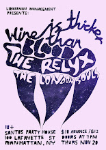 LIEBERMAN PRESENTS I: Wine is Thicker Than Blood, The Relyx, The London Souls