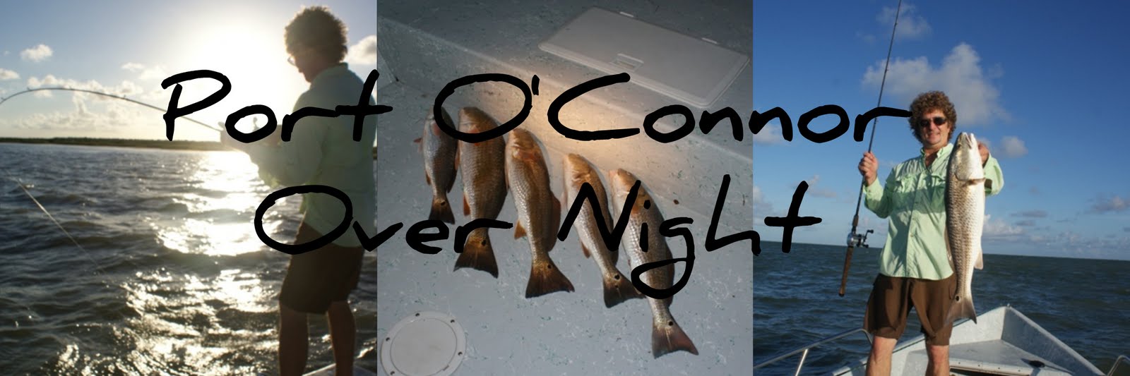 Port O'Connor      Over Night