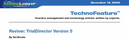 COURT TECHNOLOGY and TRIAL PRESENTATION: Review revisited: TrialDirector