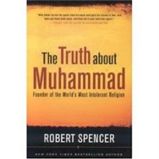 Robert Spencer The Truth about Muhammed