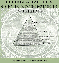 HIERARCHY OF BANKSTER NEEDS