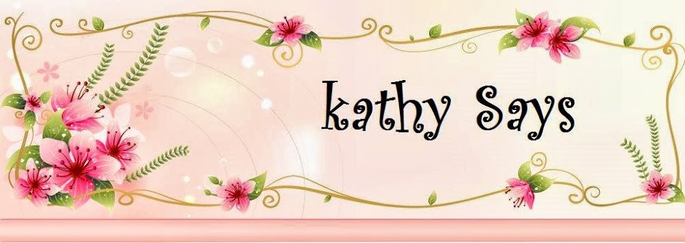Kathy Says