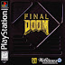 Xogo-Retro. - Final Doom (Psx y Pc). ENCICLOPEDIA (VII)