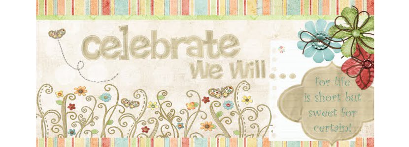 Celebrate We Will...