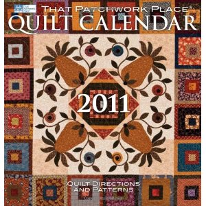 BOOKVISIONS: 2011 Quilt Calendar from That Patchwork Place BOOKVISIONS: 2011 Quilt Calendar from That Patchwork Place