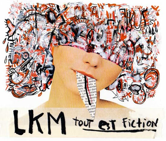 LKM - Tout est fiction