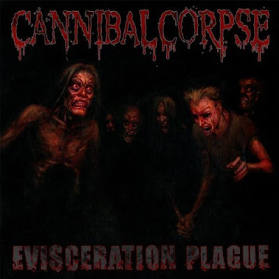 cannibal-corpse-evisceration_plague.jpg