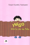 Hugo, Diario de un niño.