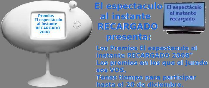 Premios El espectaculo al instante recargado 2008