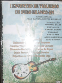 DVD do I ENCONTRO DE VIOLEIROS DE OURO BRANCO - RN