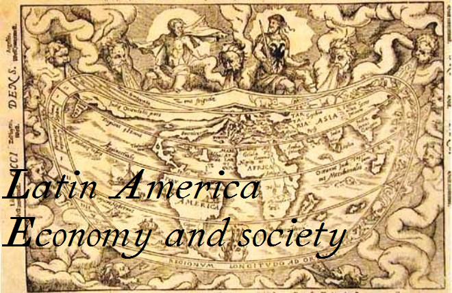 Latin America: Economy and Society