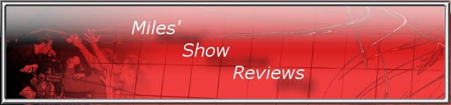 Miles Show Reviews