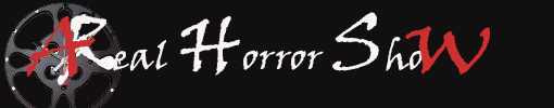 .A Real Horror Show