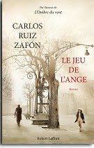 Carlos Ruiz ZAFON," Le jeu de l'ange"