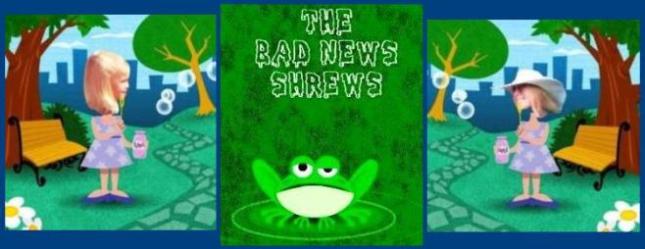 THE BAD NEWS SHREWS