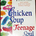 CHICKEN SOUP FOR THE TEENAGE SOUL