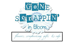 Gone Scrappin' In Bloom