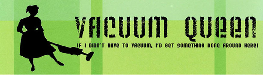 Vacuum Queen