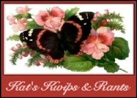 Visit Kat's Kwips & Rants
