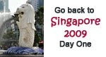 Go back to Singapore 2009 Day One