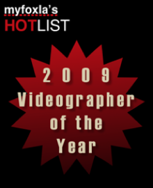 VISUAL MASTERPIECE - VOTED 2009 VIDEOGRAPHER OF THE YEAR!