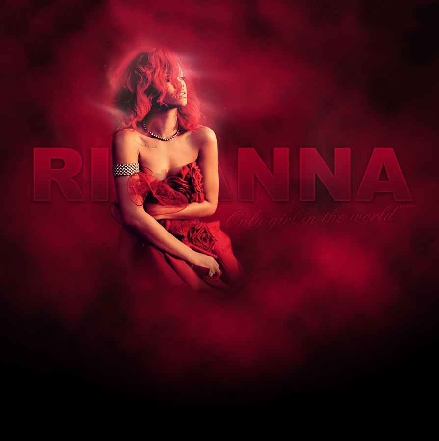Rihanna only. Only girl Рианна. Desperado Rihanna. Rihanna only girl in the World. Only girl Рианна обложка.