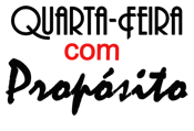 Quarta Feira com Propósito